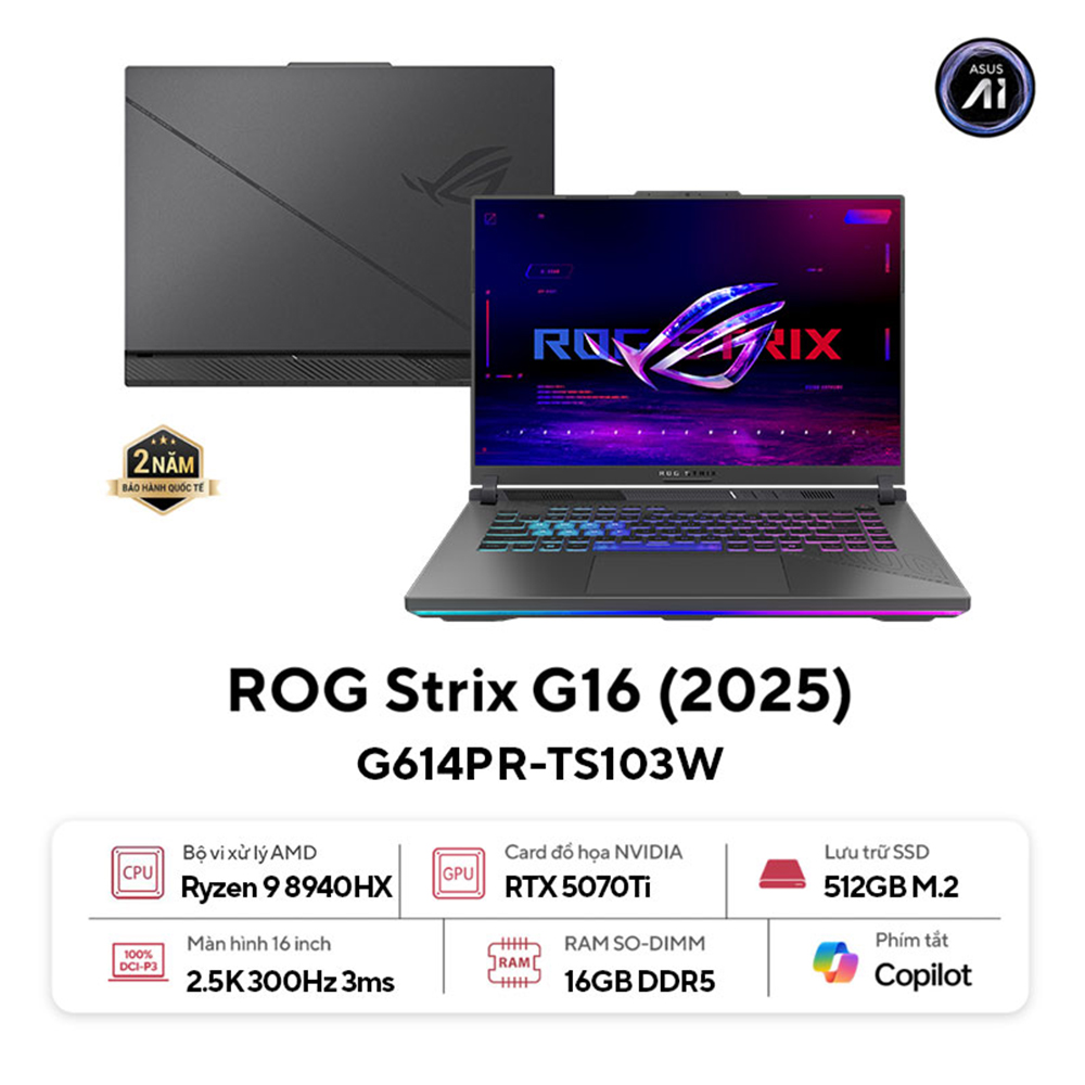 Laptop ASUS ROG Strix G16 G614PR-TS103W (AMD Ryzen 9 8940HX | RTX 5070 Ti | 16 inch WQXGA 300Hz | 16GB | 512GB | Win 11 | Xám)